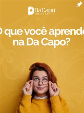 Publicação do Instagram da Da Capo Musical: o que você aprende na Da Capo
